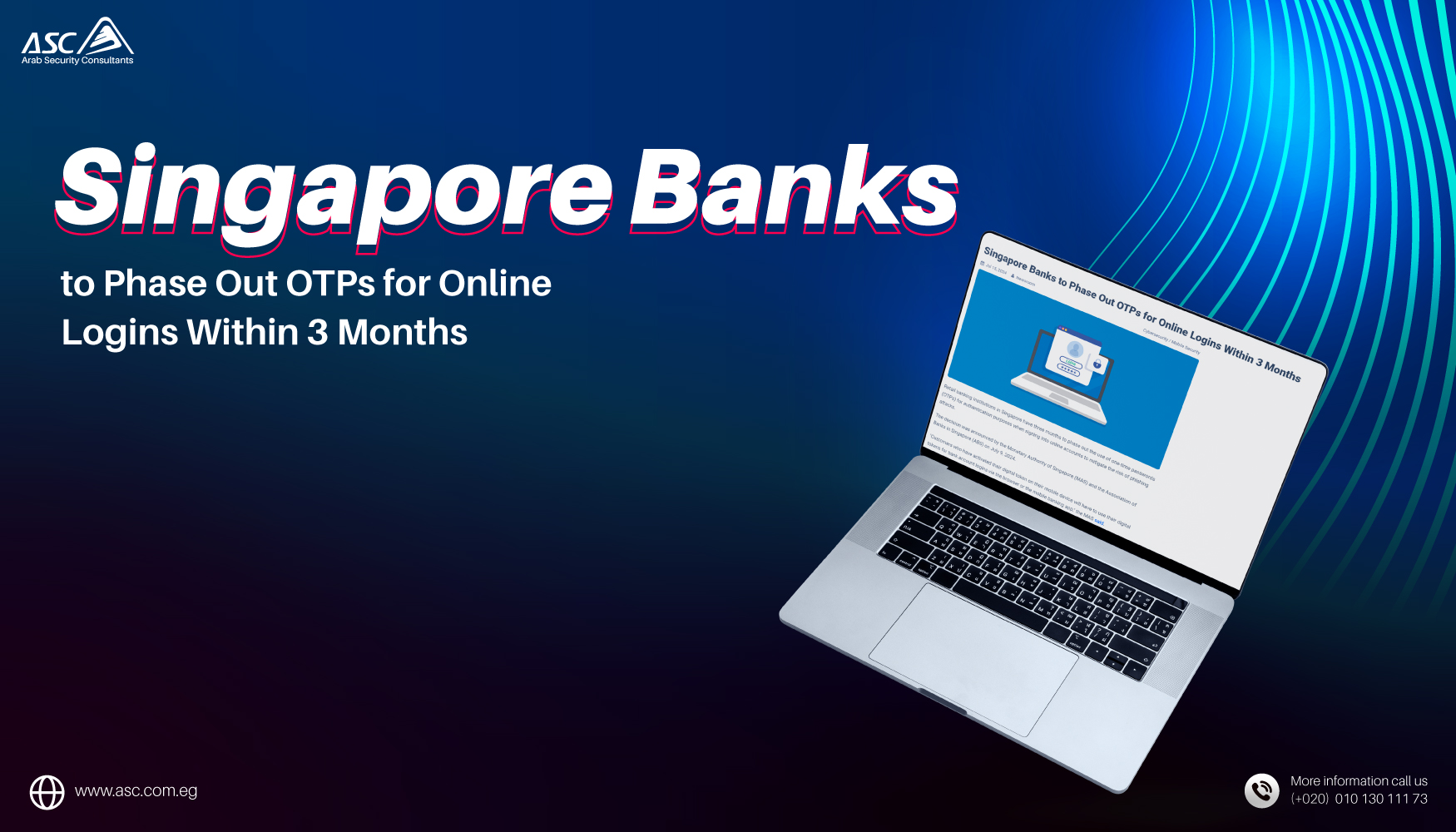 Singapore Banks to Phase Out OTPs for Online Logins Within 3 Months