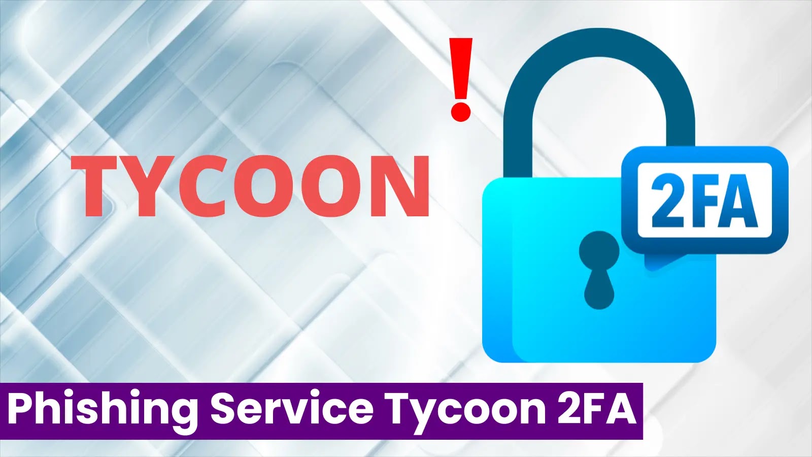 Europol-Led Operation Takes Down Tycoon 2FA Phishing-as-a-Service Linked to 64,000 Attacks
