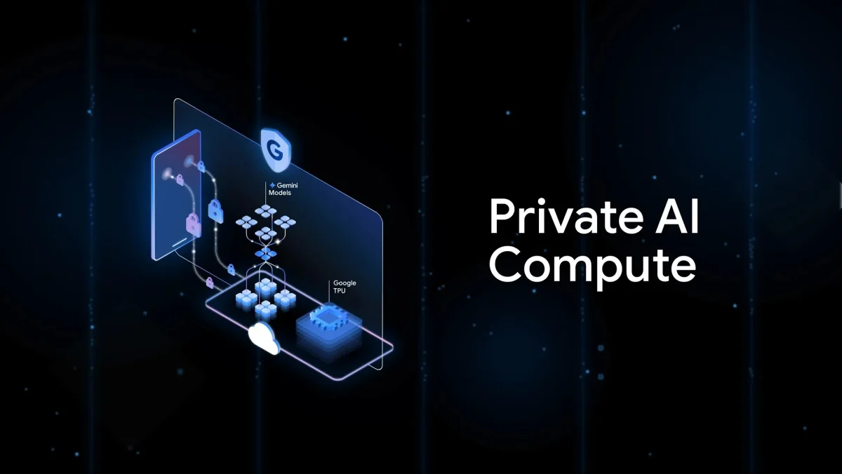 Google Launches ‘Private AI Compute’ — Secure AI Processing with On-Device-Level Privacy